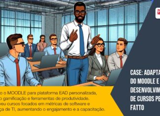 Case: Adaptação do MOODLE e Desenvolvimento de Cursos pela FATTO